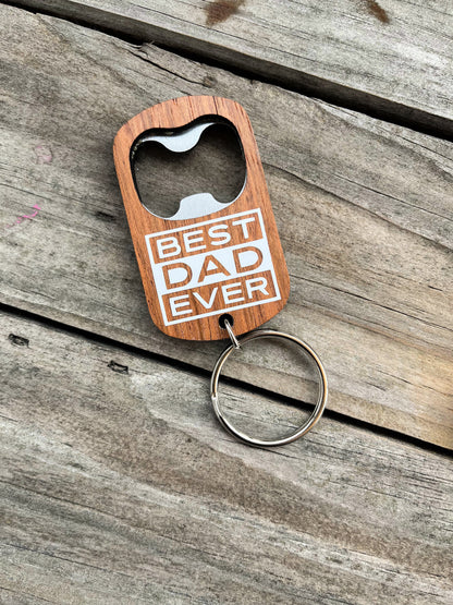 wood keychain bottle opener best dad ever 